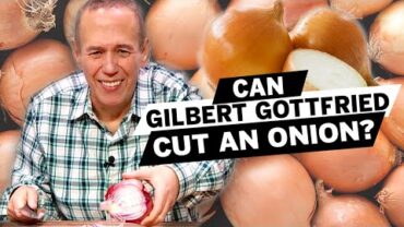 VIDEO: Gilbert Gottfried Can’t Cut an Onion | Can They Hack It? | Food & Wine