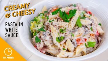 VIDEO: Pasta in White Sauce Recipe – Creamy & Cheesy #Ad