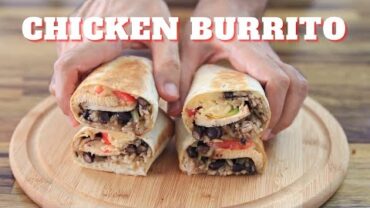 VIDEO: Chicken Burrito Recipe