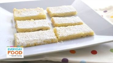 VIDEO: Refreshingly Tangy Lemon Square Recipe – Everyday Food with Sarah Carey