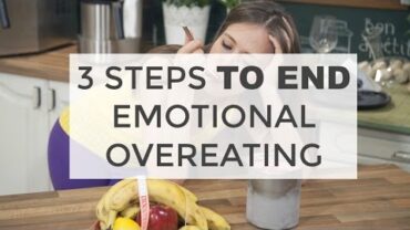 VIDEO: 3 STEPS TO END EMOTIONAL EATING| Weight Loss Tips