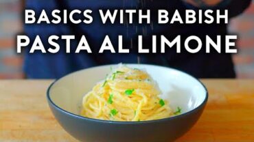 VIDEO: Pasta Al Limone | Basics with Babish