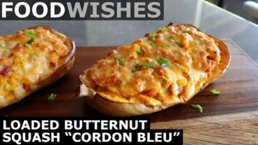 VIDEO: Loaded Butternut Squash “Cordon Bleu” – Food Wishes