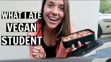 VIDEO: What I Eat In a School Day – Quick & Easy Meals (VEGAN)