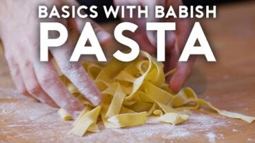 VIDEO: Pasta | Basics with Babish