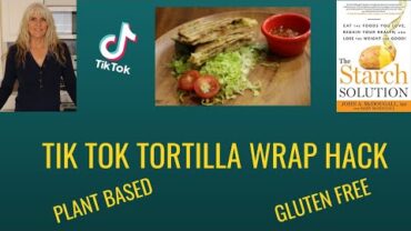 VIDEO: Tik Tok Tortilla Wrap Hack / Plant Based / Gluten Free