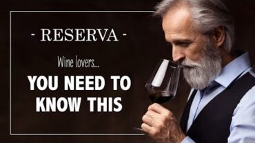 VIDEO: What is a “Reserva” Wine? Is it any different?