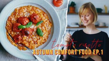 VIDEO: Vegan Tomato Risotto | Autumn Comfort Food Series Ep. 1