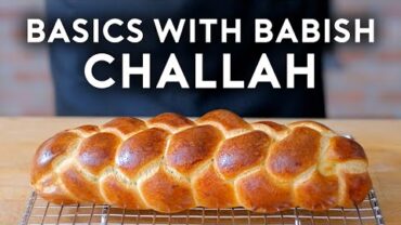 VIDEO: Challah | Basics with Babish