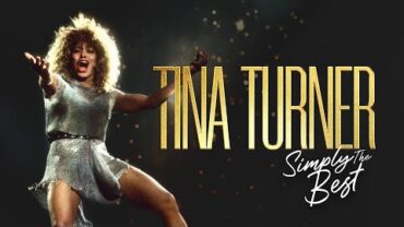 VIDEO: Tina Turner: Simply the Best | Documentary