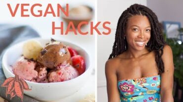 VIDEO: 10 Vegan Hacks You’ve Gotta Try