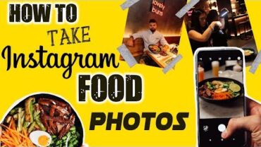 VIDEO: HOW TO TAKE INSTAGRAM FOOD PICTURES