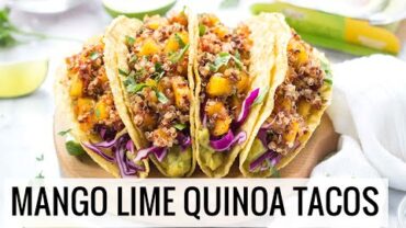 VIDEO: Mango Lime Quinoa Tacos | VEGAN + GLUTEN-FREE