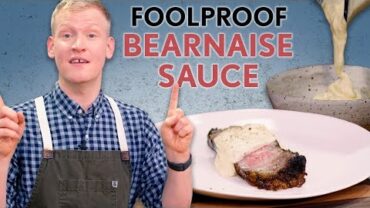 VIDEO: Fool Proof Bearnaise Sauce