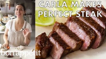 VIDEO: Carla Makes Absolutely Perfect Steak | From the Test Kitchen | Bon Appétit