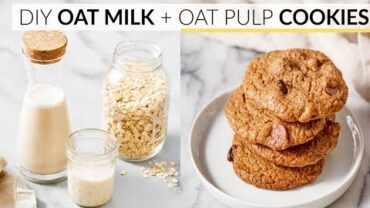 VIDEO: HOW TO MAKE OAT MILK | + oatmeal pulp chocolate chip cookie recipe