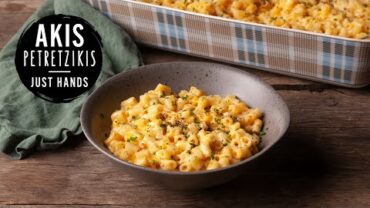 VIDEO: Quick Mac ‘n’ Cheese | Akis Petretzikis