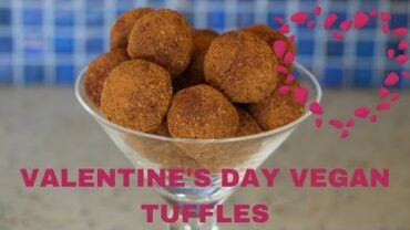 VIDEO: Valentines’s Day Vegan Truffles