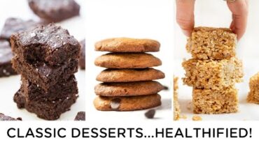 VIDEO: 3 *CLASSIC* Dessert Recipes…MADE HEALTHY!