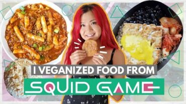 VIDEO: Making Food from SQUID GAME…VEGAN!