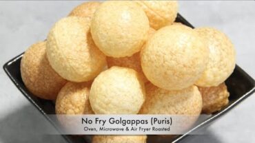 VIDEO: No Fry Golgappas Puris for Pani Puri Oven, Microwave & Air Fryer Video Recipe | Bhavna’s Kitchen