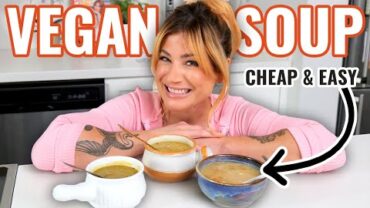 VIDEO: Cozy Vegan Soups that are CHEAP & DELICIOUS (Recession Proof and Easy to Make)