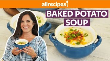 VIDEO: How to Make Baked Potato Soup | Get Cookin’ | Allrecipes.com