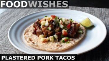 VIDEO: “Plastered” Pork Tacos – Food Wishes