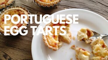 VIDEO: Portuguese Egg Tart Recipe 葡式蛋挞