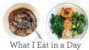 VIDEO: WHAT I EAT IN A DAY ‣‣ Healthy Recipes for the New Year