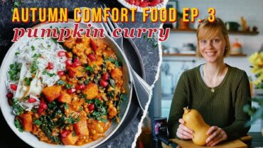 VIDEO: Pumpkin and Bean Curry | Autumn Comfort Food Series Ep. 3