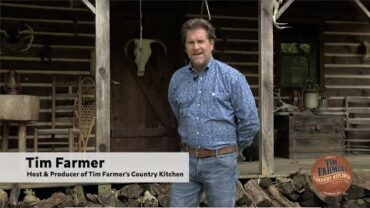 VIDEO: Welcome to Tim Farmer’s Country Kitchen YouTube Page!