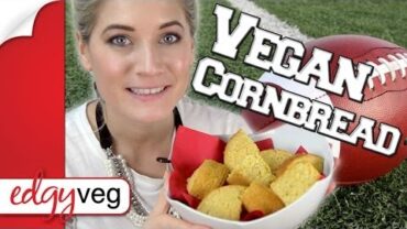 VIDEO: Vegan Recipe: Cornbread (Thanksgiving Recipe) | Edgy Veg