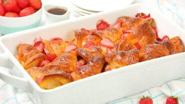 VIDEO: Nutella Stuffed Strawberry Baked French Toast | The BEST Mother’s Day Brunch Recipe!