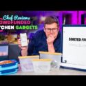 VIDEO: Chef Reviews CROWDFUNDED Kitchen Gadgets