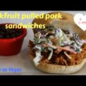 VIDEO: Jackfruit pulled pork sandwiches