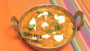 VIDEO: Leftover Roti Curry Dhokli Video Recipe | Bhavna’s Kitchen