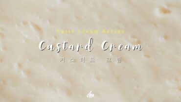 VIDEO: [SUB] 기본 디저트 크림 ! 크림 빵 속 그 ‘커스터드 크림’ 레시피~* (Custard Cream) / REAL SOUND : 초의 데일리쿡