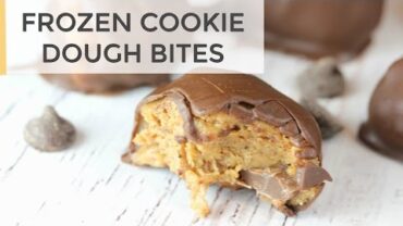 VIDEO: Frozen Cookie Dough Bites | Healthy Dessert Recipe