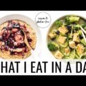 VIDEO: 18. WHAT I EAT IN A DAY | 5 minute vegan meals