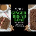 VIDEO: Vegan Gingerbread Loaf w/ Sweet Potato Frosting {gluten, oil & refined sugar-free} | Holiday Collab!