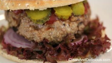 VIDEO: How To Make The Perfect Hamburger – Clean & Delicious