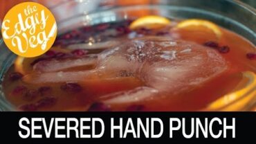 VIDEO: Vegan Halloween Recipe: Halloween Punch with a Severed Hand |The Edgy Veg