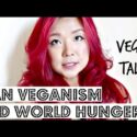 VIDEO: VEGAN DIET CAN END WORLD HUNGER? ♥ Cheap Lazy Vegan