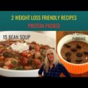 VIDEO: 2 Weight Loss Friendly Recipes / Protein Packed / WFPBNO