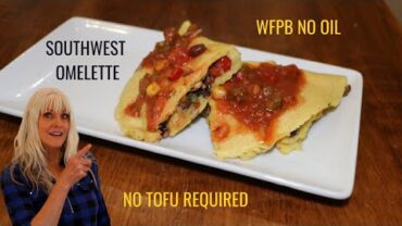 VIDEO: Easy Southwest Omelette  Recipe/ No Tofu Required / WFPB