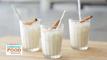 VIDEO: Mexican Horchata Recipe for Cinco de Mayo – Everyday Food with Sarah Carey