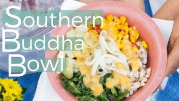 VIDEO: Southern Vegan Buddha Bowl