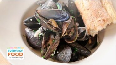 VIDEO: Mussels with White Wine and Butter | Everyday Food with Sarah Carey