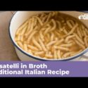 VIDEO: PASSATELLI IN BROTH – Traditional Italian Recipe